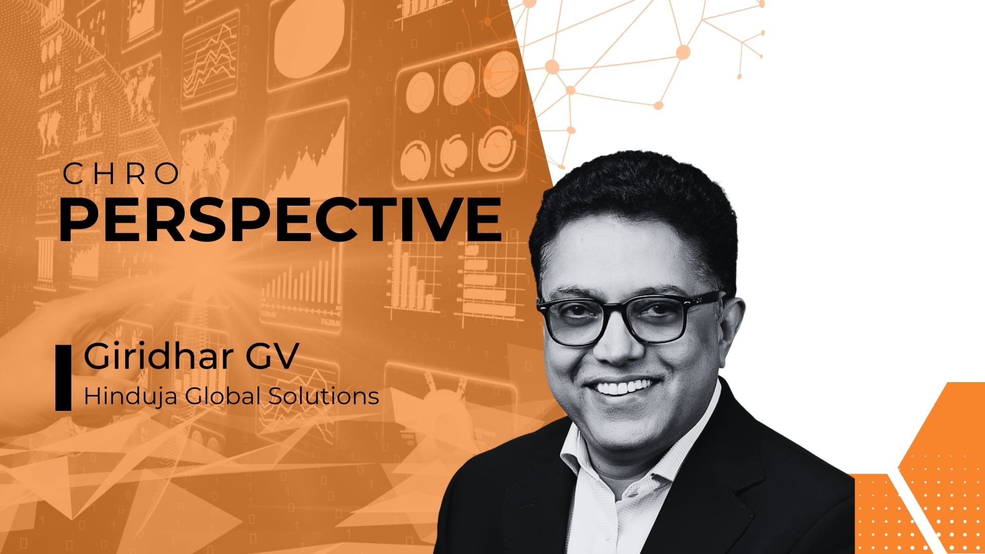 The art of the possible: How Giridhar G V is rewiring HGS for a boundaryless, AI-ready future