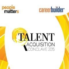 People Matters: Talent Acquisition Conclave Mumbai 2015