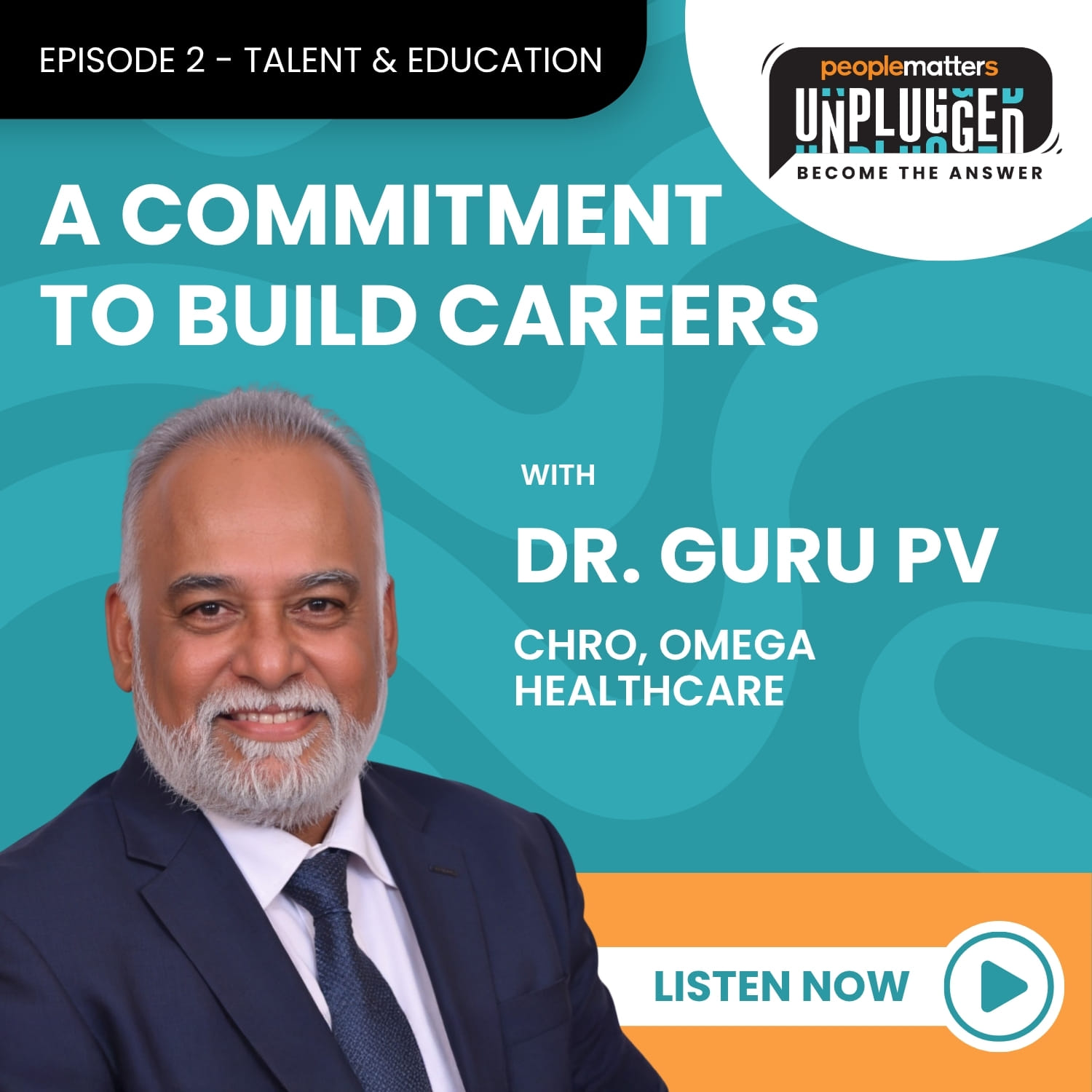 Episode 2 - A Commitment To Build Careers
