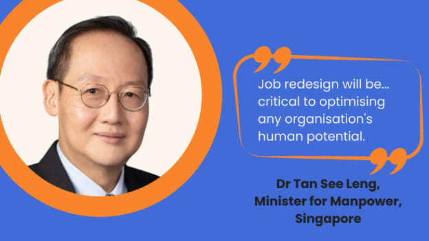 HR must have job redesign capabilities, says Singapore's minister for manpower