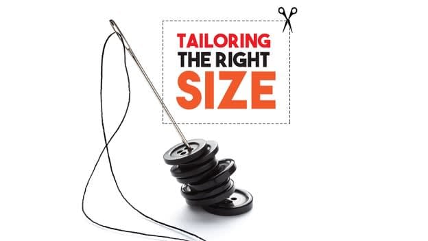 Tailoring the right size