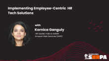 Implementing employee-centric HR solutions with Kornica Ganguly, HR leader, AWS
