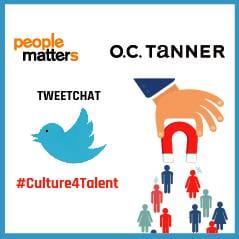 Tweetchat on Building a Talent Magnet Culture