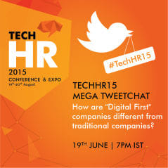 TechHR15 Tweetchat: How "Digital First" Companies are different from Traditional