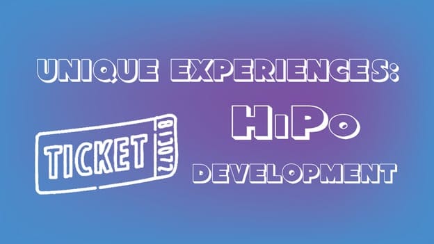 Unique Experiences around HiPo Development