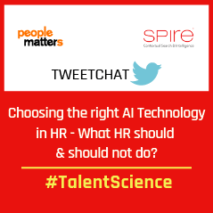Tweetchat: Choosing the right AI technology in HR - What HR should & should not?