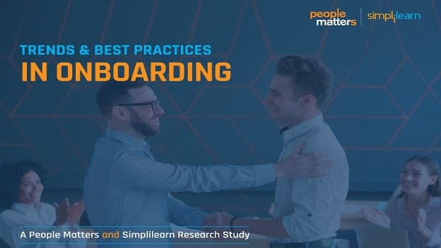 Trends and best practices in onboarding: A People Matters and Simplilearn study
