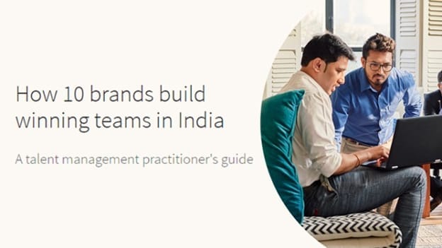 How 10 Brands are building winning teams in India