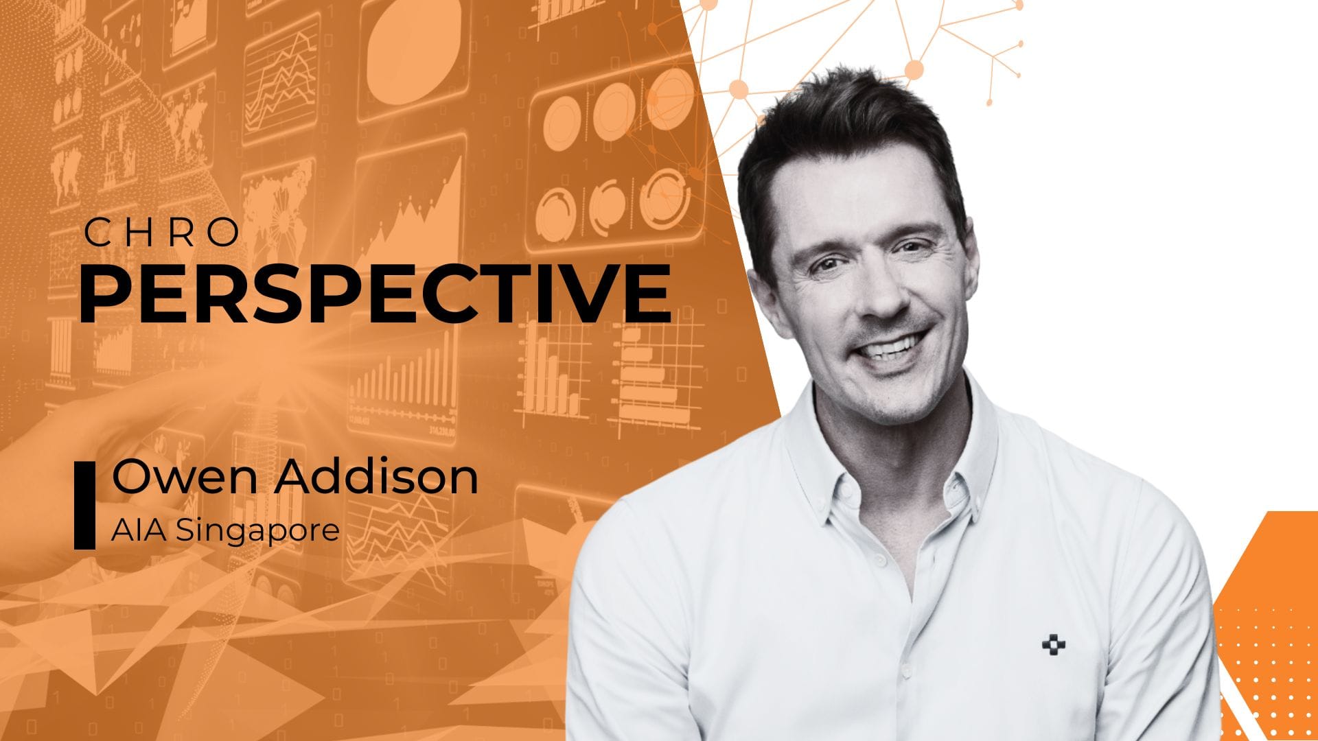 How is AIA Singapore’s Owen Addison future-proofing its people and purpose?