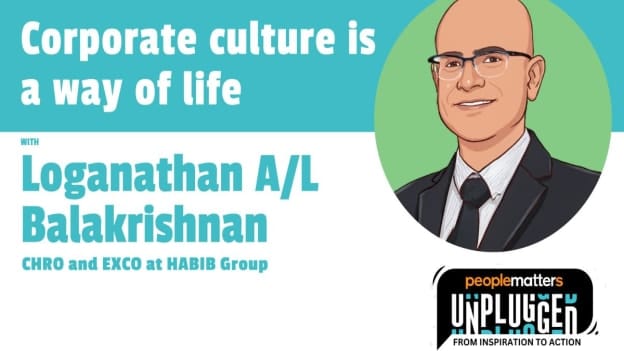 Keeping HR human: Loganathan Balakrishnan on Unplugged 3