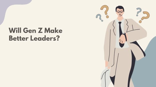 Op-ed: Will gen Z make for better leaders?