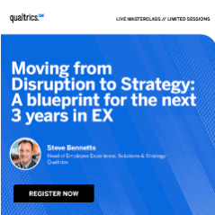 Moving from Disruption to Strategy: A blueprint for the next 3 years in EX