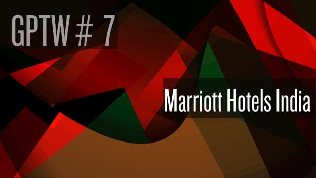 #7 Marriott Hotels India: Caring for Associates