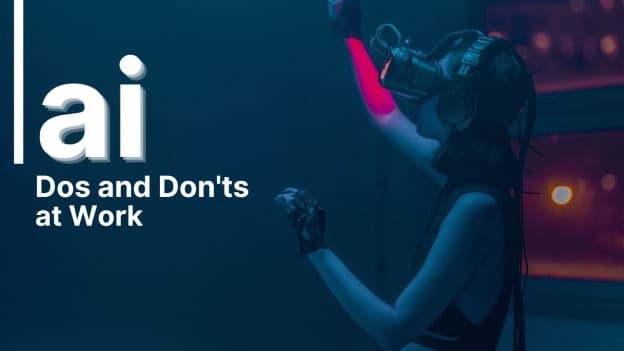 AI at Work: 10 Dos and Don'ts of integrating Artificial Intelligence in the workplace