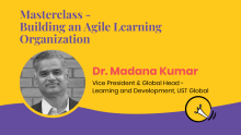Masterclass: Building an agile learning organization