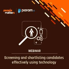 Screening & Shortlisting Candidates Effectively Using Technology
