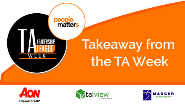 Talent Acquisition Leadership League Week- Key Takeways