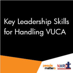 Key Leadership Skills for Handling VUCA