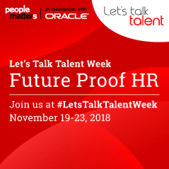 People Matters & Oracle: ‘Let’s Talk Talent Week’ On ‘Future Proof HR’