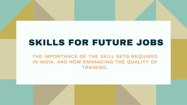 Skills for Future Jobs: Technology & the future of work in India