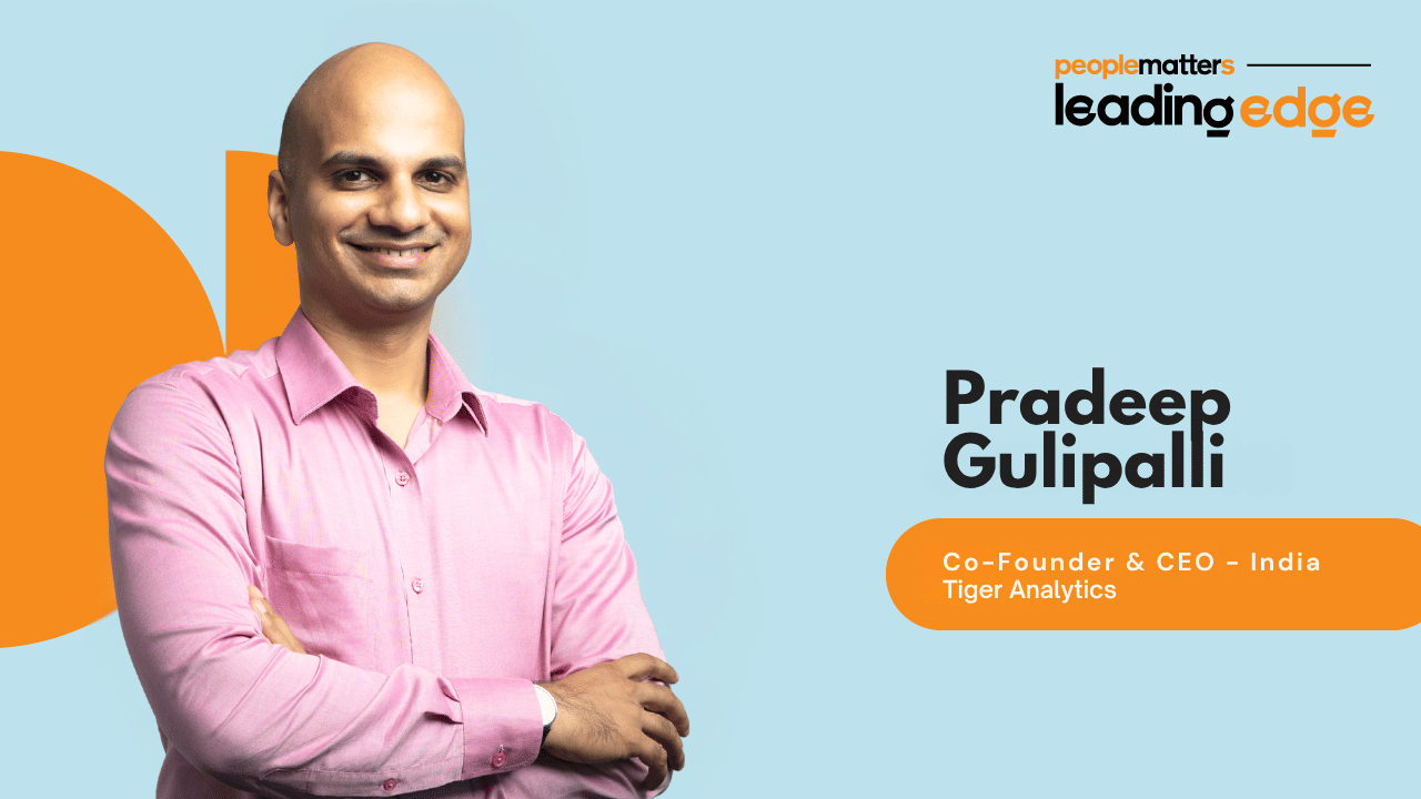 Be the Catalyst for Organisational Transformation: Pradeep Gulipalli advises CHROs