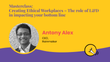 Masterclass: Role of L&D in creating ethical workplaces