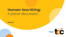 Human-less Hiring: A panel discussion