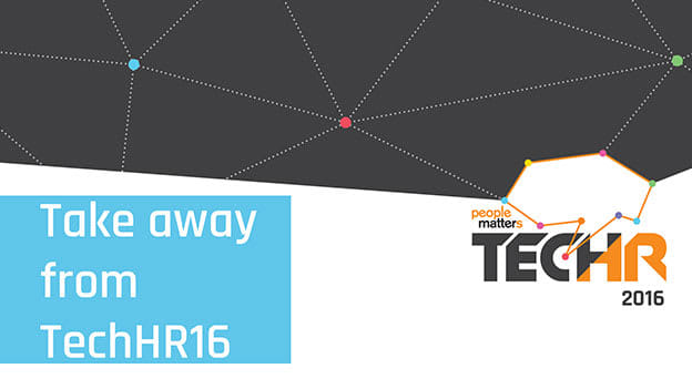 Takeaway from TechHR16