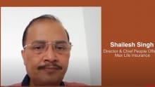 What shapes a great HR experience – A BFSI Perspective: Max Life Insurance's Shailesh Singh