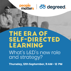 The era of self-directed learning – What’s L&D’s new role and strategy?