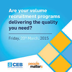 ARE YOUR VOLUME RECRUITMENT PROGRAMS DELIVERING THE QUALITY YOU NEED?