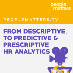 Descriptive, to predictive & prescriptive HR analytics