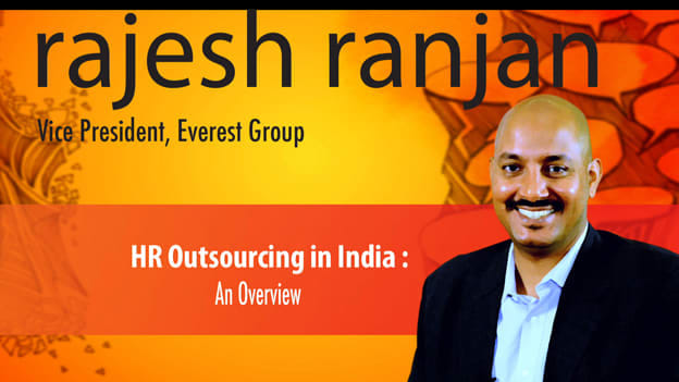 HR Outsourcing in India: An overview by Rajesh Ranjan