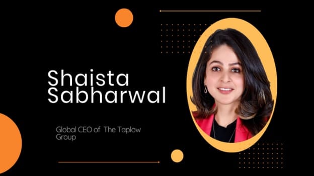 The Taplow Group S.A. elevates Shaista Sabharwal as its new global CEO