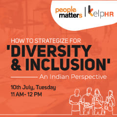 Webcast on How to strategize for 'Diversity & Inclusion' - An Indian Perspective