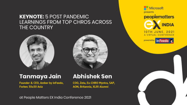 Top post pandemic learnings from inFeedo’s Tanmaya Jain & Zeta’s Abhishek Sen