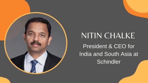 Schindler names Nitin Chalke as President & CEO for India and South Asia after Ashok Ramachandran’s exit