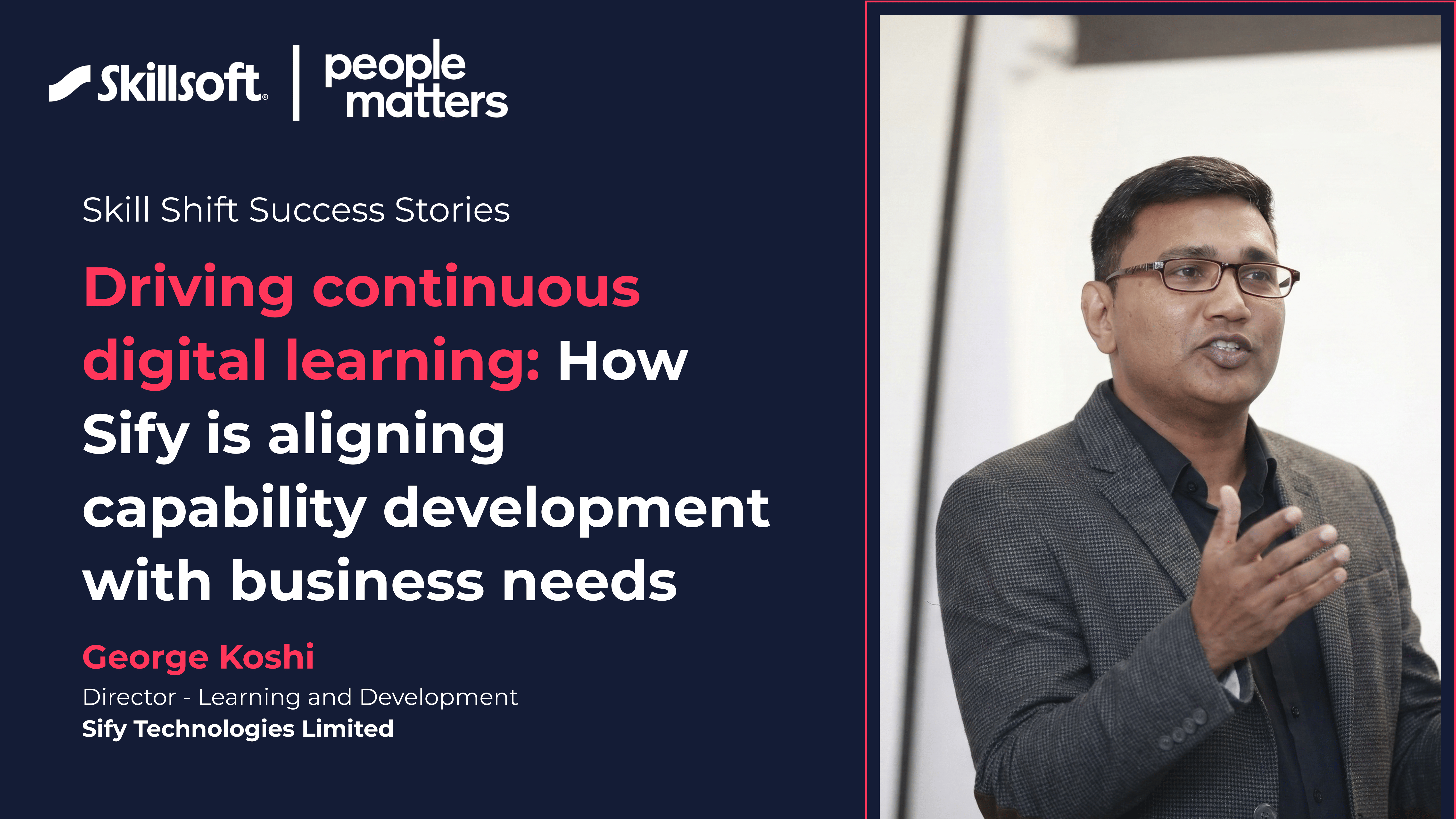 Driving learner ownership: Sify’s approach to building a continuous learning culture