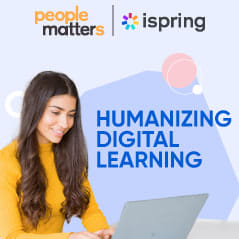 Humanizing digital learning: Maximize the ROI of your digital learning solutions
