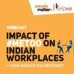 Impact of #MeToo on Indian Workplaces - How should you respond?