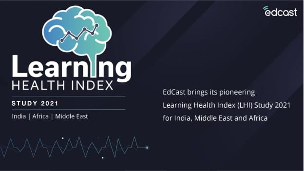 EdCast launches the Learning Health Index Study 2021