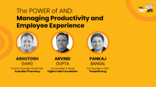 The POWER of AND: Managing Productivity AND Employee Experience