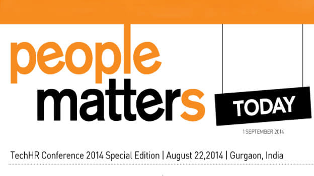People Matters Today: TechHR14 Annual Conference Special Edition