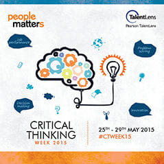 People Matters & Pearson TalentLens-Critical Thinking Week 2015 