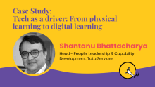 Tech as a driver: From physical learning to digital learning