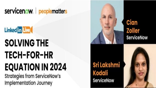 Solving the Tech-for-HR Equation in 2024: Strategies from ServiceNow’s implementation journey